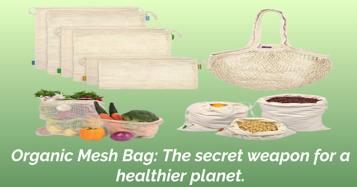 Organic Mesh Bag